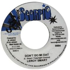 Leroy Smart - Dont Do Mi Dat - Black Scorpio Records