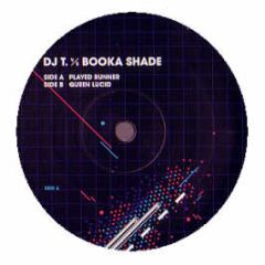 DJ T Vs Booka Shade - Played Runner EP - Get Physical