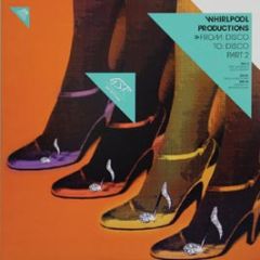 Whirlpool Productions - From Disco To Disco (Part 2) - Great Stuff