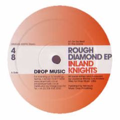 Inland Knights - Rough Diamond EP - Drop Music