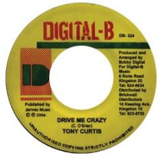 Tony Curtis - Drive Me Crazy - Digital B