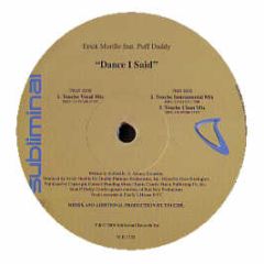 Erick Morillo Feat. P. Diddy - Dance I Said (Remixes) (Part 2) - Subliminal