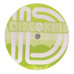 Discokris - You My / Haven / I Need Your Love - Discokris