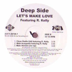 Deep Side Featuring R.Kelly - Lets Make Love - Jive