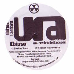 Milton Cardoba - Ebioso (Shelter Remixes) - Un-Restricted Access