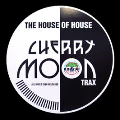 Cherrymoon Trax - House Of House - Bonzai Music
