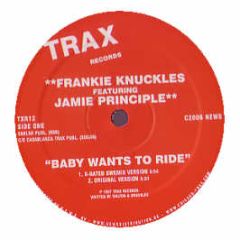 Frankie Knuckles & Jamie Principal - Baby Wants To Ride - Trax Classics