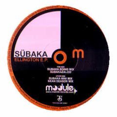 Subaka - Ellington EP - Module Records