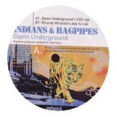Glenn Underground - Indians & Bagpipes - Gotsoul 