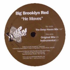 Big Brooklyn Red - He Moves - Deep Haven 1