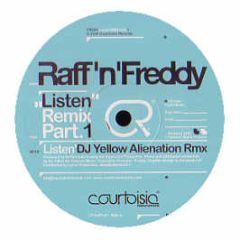 Raff N Freddy - Listen (DJ Yellow Remix) - Courtoisie Records 4
