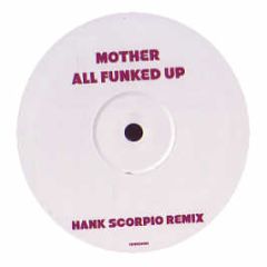 Mother - All Funked Up (2006 Remix) - Funked 1