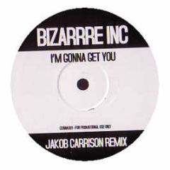 Bizarre Inc - I'm Gonna Get You (2006 Remix) - Gonna 1