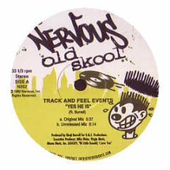 Track And Feel Events - Yes He Is - Nervous Old Skool 2