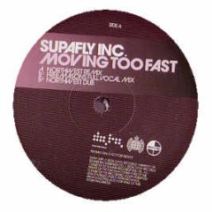 Supafly Inc. - Moving Too Fast (Disc 1) - Data