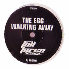 The Egg - Walking Away - Full Force Session
