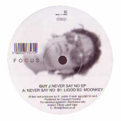 Guy J - Never Say No EP - Deep Focus