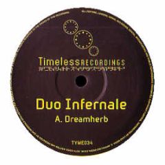 Duo Infernale - Dream Herb - Timeless Rec