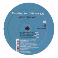 Scape Feat. D-Empress - Be My Friend - Kick Fresh Recordings