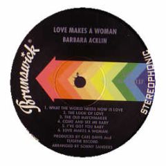 Barbara Acklin - Love Makes A Woman - Brunswick