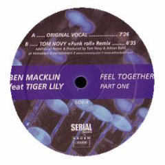 Ben Macklin Ft Tiger Lily - Feel Together (Part One) - Serial