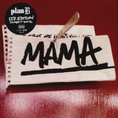 Plan B - Mama - 679 Records