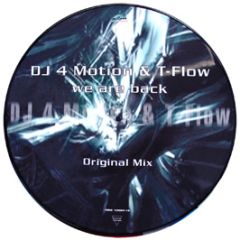 DJ 4 Motion & T-Flow - We Are Back (Picture Disc) - Media