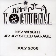 Nev Wright - 4X4 & Speed Garage (July 2006) - Nocturnal