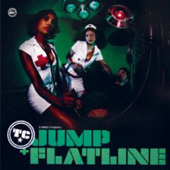 Tc Feat Distorted Minds - Jump / Flatline - D Style