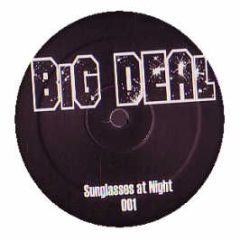 Tiga & Zyntherius - Sunglasses At Night (Breakz Remix) - Big Deal 1