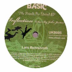 Lars Behrenroth / Reelsoul / John Kumahara - The Friends Re-United EP - Uk Basic