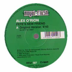 Alex O'Rion - Pete's New Friend - Royal Flush