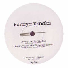 Fumiya Tanaka & Radiq - Fighting / A Nude Contact - Opdisc