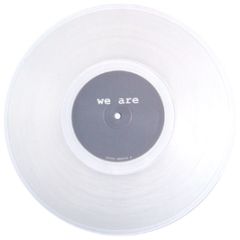 We Are - Volume 6 (Clear Vinyl) - We Are