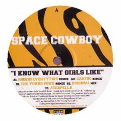 Space Cowboy - I Know What Girls Like - Tiger Trax