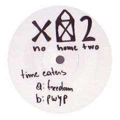 Time Eatens - Freedom - No Home