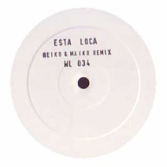 Monte E Fago - Esta Loca (Heiko & Maiko Remix) - WL