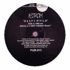 Astrom - Nasty Bitch - Pure Music