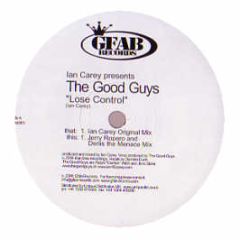 Ian Carey Pres. The Good Guys - Lose Control - Gfab Records 1