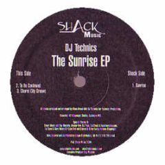 DJ Technics - The Sunrise EP - Shack Music