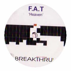 F.A.T - Heaven - Breakthru
