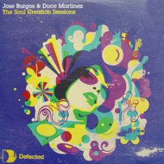 Jose Burgos & Deuce Martinez - The Soul Creation Sessions (Part 2) - Defected