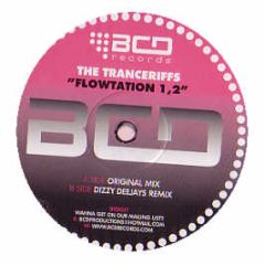 The Tranceriffs - Flowtation 1, 2 - BCD