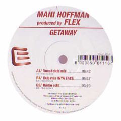 Mani Hoffman & Flex - Getaway - Executive