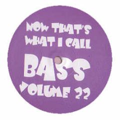 Paul Sirrell - Now That's What I Call Bass Volume 22 - Now That's What I Call Bass
