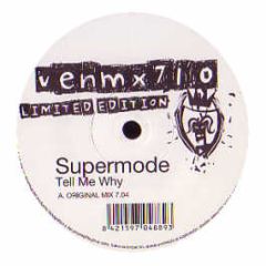 Supermode - Tell Me Why - Vendetta