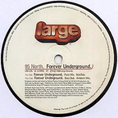 95 North - Forever Underground - Large