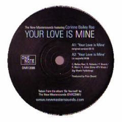 New Mastersounds - Your Love Is Mine Featuring Corinne Bailey Rae - One Note Records