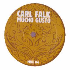 Carl Falk - Mucho Gusto - Mhx 4