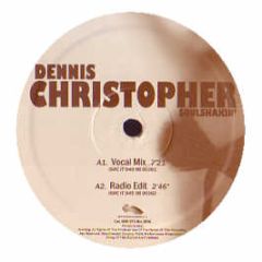 Dennis Christopher - Soulshakin' - Nets Work